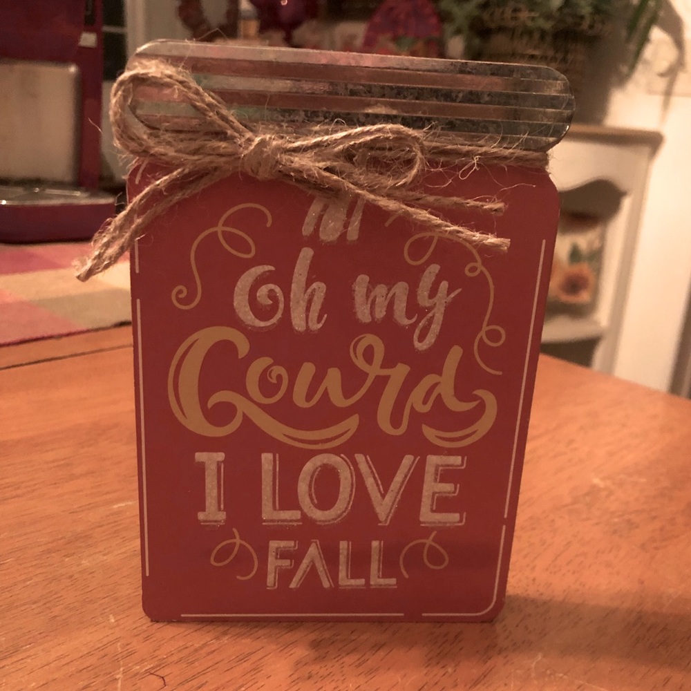 Fall Decor home funny Oh My Gourd I Love Fall